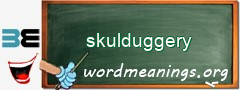 WordMeaning blackboard for skulduggery